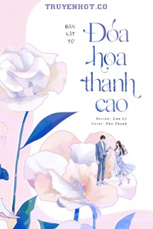 Đóa Hoa Thanh Cao FULL