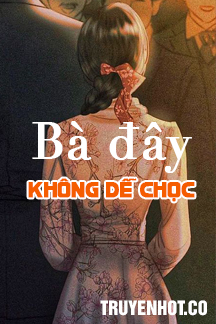 Bà Đây Không Dễ Chọc FULL